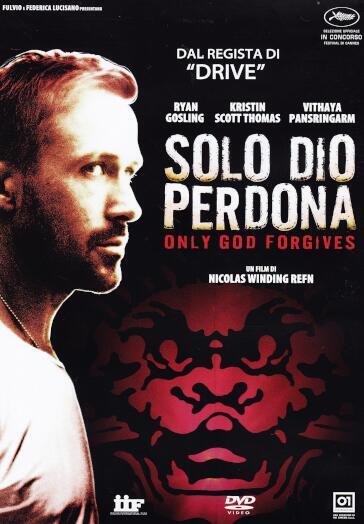 Solo Dio Perdona - Nicolas Winding Refn