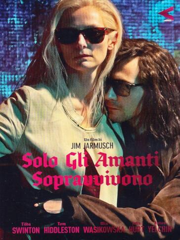 Solo Gli Amanti Sopravvivono - Jim Jarmusch