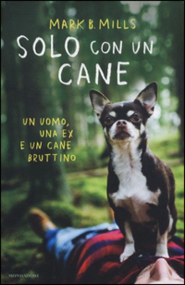 Solo con un cane - Mark B. Mills