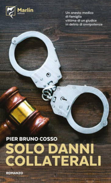 Solo danni collaterali - Pier Bruno Cosso