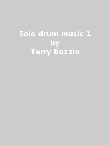 Solo drum music 1 - Terry Bozzio