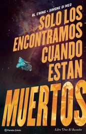 Solo los encontramos cuando están muertos nº 01