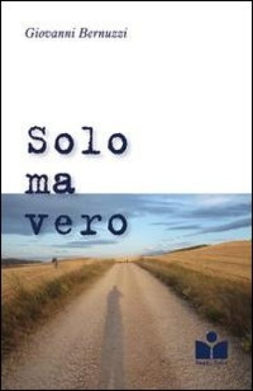 Solo ma vero - Giovanni Bernuzzi