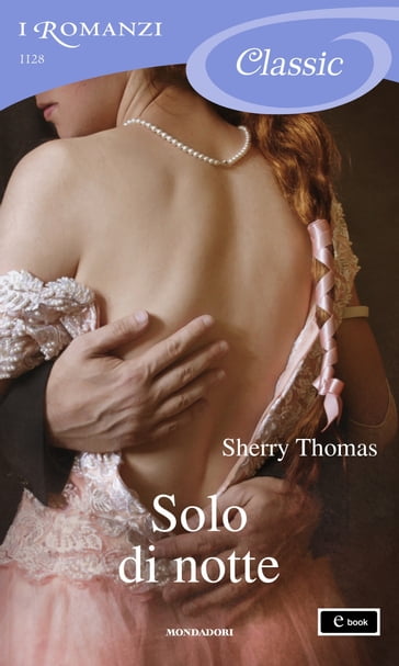 Solo di notte (I Romanzi Classic) - Sherry Thomas