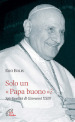 Solo un papa buono? Spiritualità di Giovanni XXIII