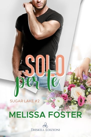 Solo per te - Melissa Foster