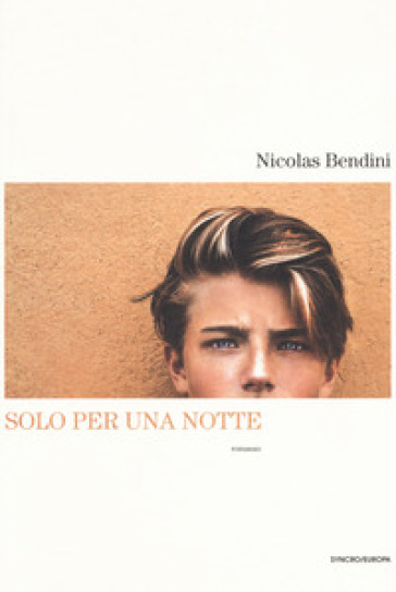 Solo per una notte - Nicolas Bendini