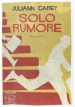 Solo rumore