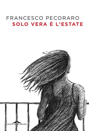 Solo vera è l'estate - Francesco Pecoraro