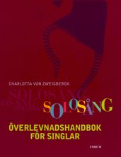 Solosang : överlevnadshandbok för singlar