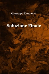 Soluzione Finale