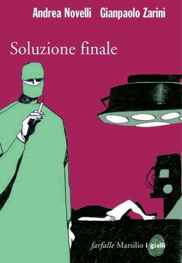 Soluzione finale - Andrea Novelli - Gianpaolo Zarini