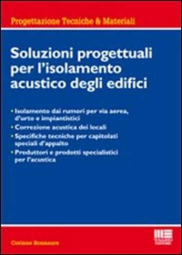 Soluzioni progettuali per l'isolamento acustico degli edifici - Corinne Bonnaure