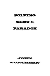 Solving Zeno s Paradoxes