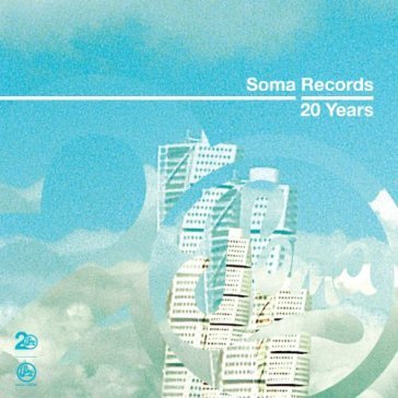 Soma records 20 years - AA.VV. Artisti Vari