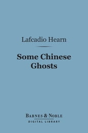 Some Chinese Ghosts (Barnes & Noble Digital Library)