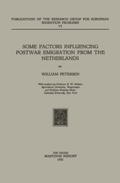 Some Factors Influencing Postwar Emigration from the Netherlands