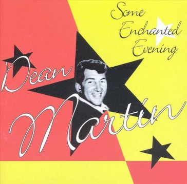 Some enchanted evening - Dean Martin