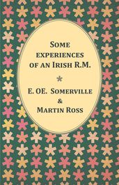 Some experiences of an Irish R.M.