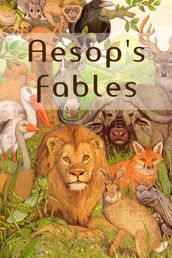 Some of Aesop s Fables with Modern Instances