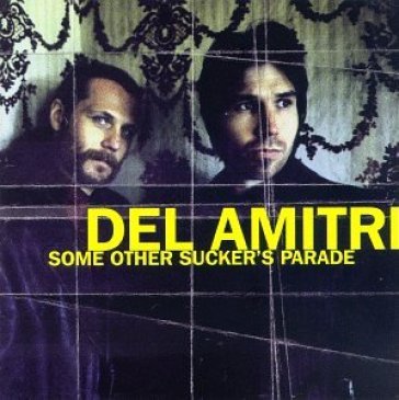 Some other sucker's parad - Del Amitri