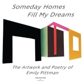 Someday Homes Fill My Dreams