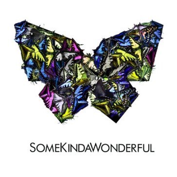 Somekindofwonderful - SOMEKINDOFWONDERFUL