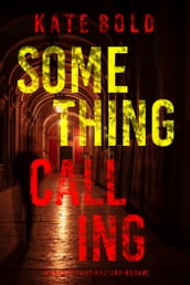Something Calling (A Lauren Lamb FBI ThrillerBook Two)
