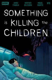 Something is Killing the Children #9