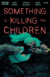 Something is Killing the Children #26