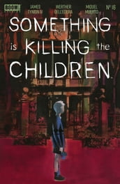 Something is Killing the Children #16