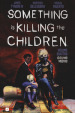 Something is killing the children. 4: Io e il mio mostro