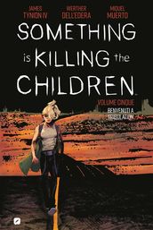 Something is killing the children (Vol. 5)