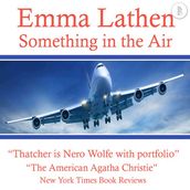 Something in the Air - The Emma Lathen Booktrack Edition, Book 20