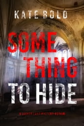 Something to Hide (A Lauren Lamb FBI ThrillerBook Five)