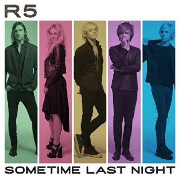 Sometime last night - R5