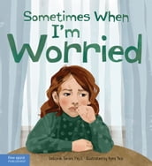 Sometimes When I m Worried