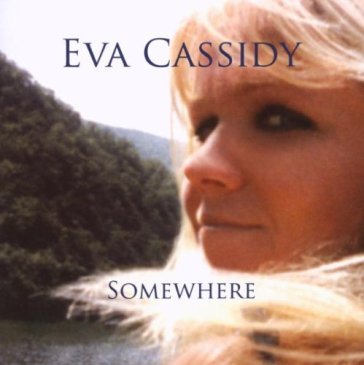 Somewhere - CASSIDY EVA