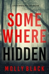 Somewhere Hidden (A Piper Woods FBI Suspense ThrillerBook Six)