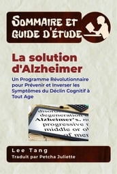 Sommaire Et Guide D Étude  La Solution D alzheimer