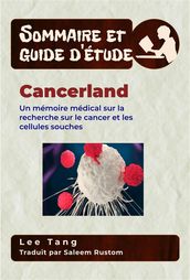 Sommaire Et Guide D Étude  Cancerland