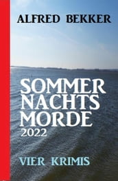 Sommernachtsmorde 2022: Vier Krimis