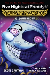 Somniphobia (Five Nights at Freddy s: Tales from the Pizzaplex #3)