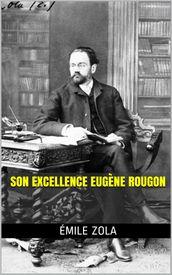 Son Excellence Eugène Rougon