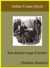 Son dernier coup d archet (Edition illustrée)