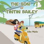 Son of Tintin Bailey, The