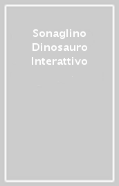 Sonaglino Dinosauro Interattivo