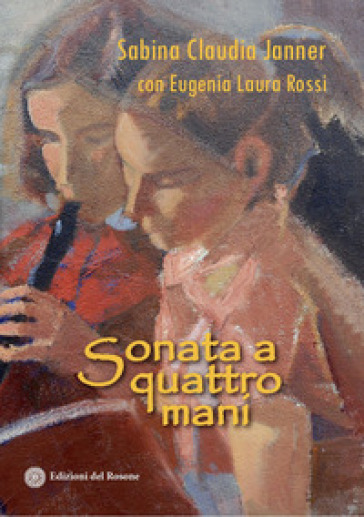Sonata a quattro mani - Sabina Claudia Janner - Eugenia Laura Rossi