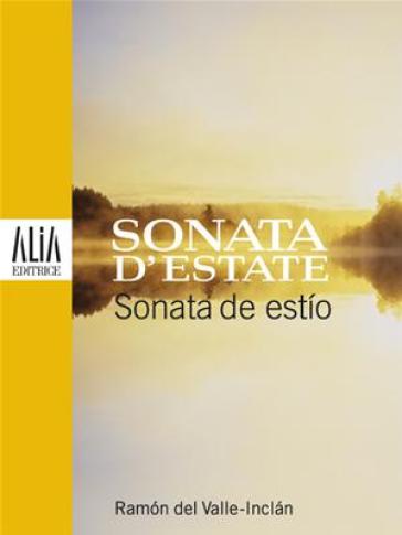 Sonata d'estate. Testo spagnolo a fronte - Ramón del Valle-Inclán