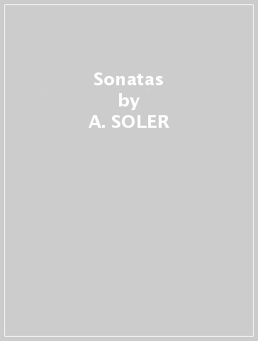 Sonatas - A. SOLER